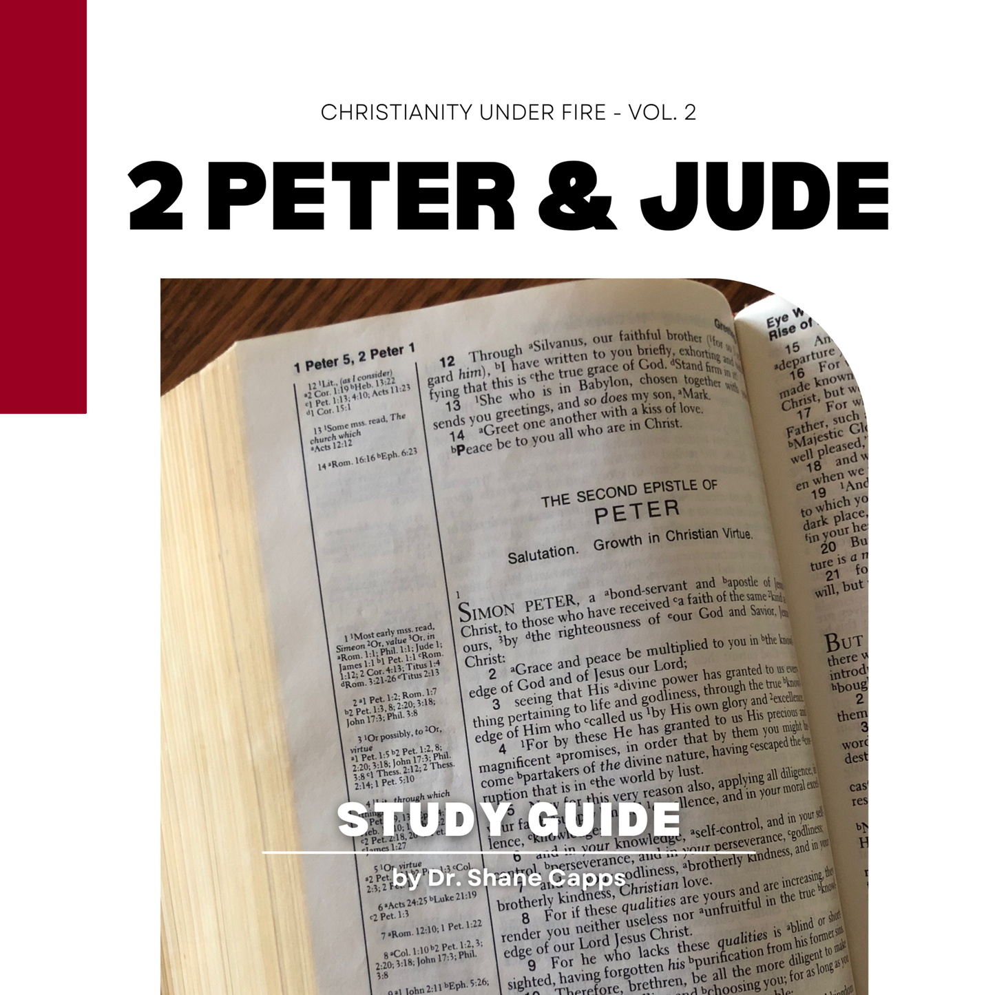 2 Peter & Jude - Christianity Under Fire - Vol. 2 - Study Guide by Dr. Shane Capps