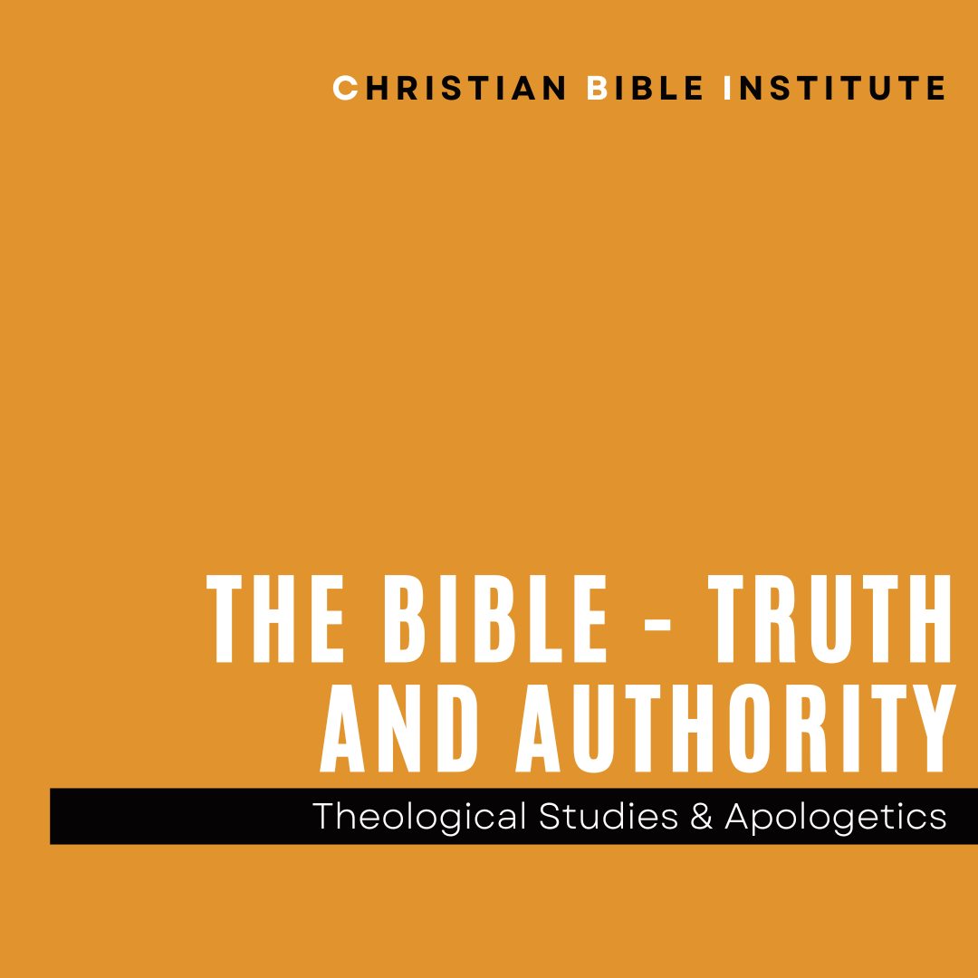 CBI: The Bible - Truth and Authority