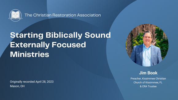 Starting Biblically Sound Externally Focused Ministries - Speaker: Jim Book