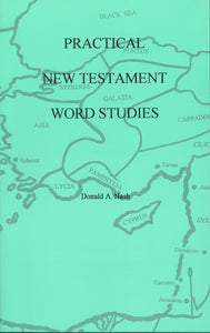 Practical New Testament Word Studies by Donald Nash