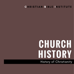 Church History History of Christianity Online Course