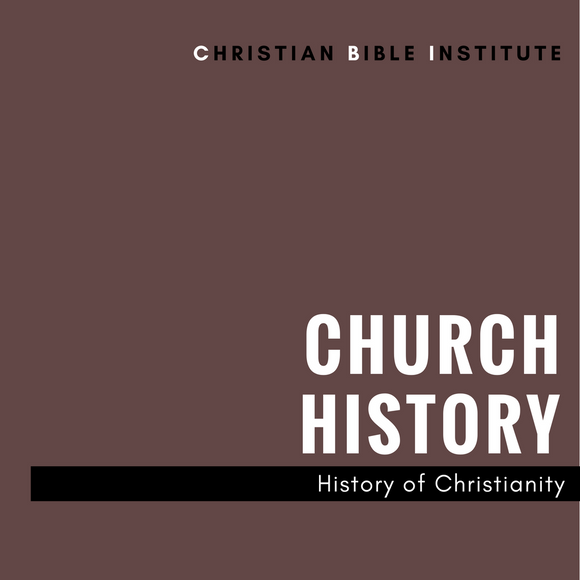Church History History of Christianity Online Course