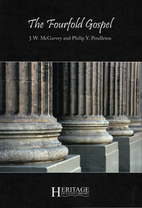 The Fourfold Gospel by J. W. McGarvey & Philip Y. Pendleton