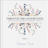 Through the Savior's Eyes - Vol. 1